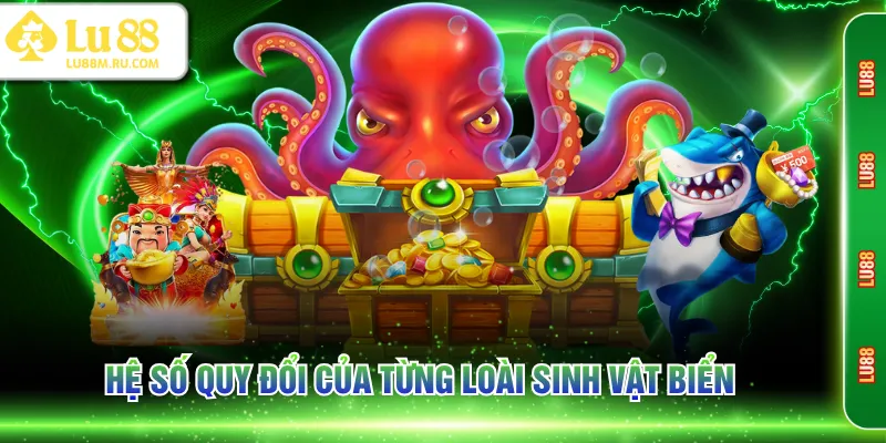 Hệ số quy đổi của từng loài sinh vật biển