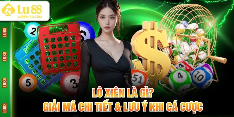 Lô xiên là gì