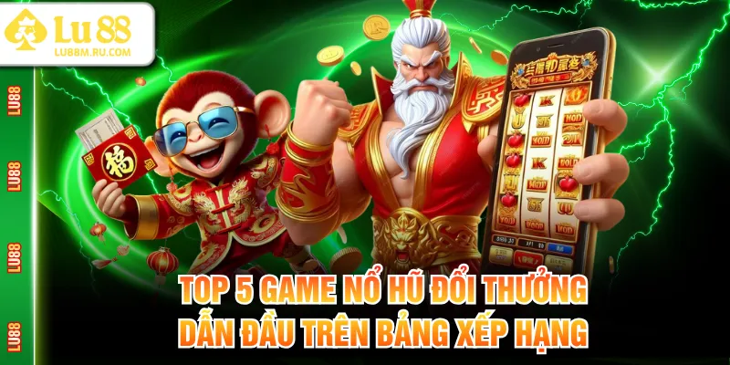 Game nổ hũ đổi thưởng